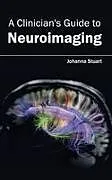 Fester Einband A Clinician's Guide to Neuroimaging von