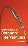 Fester Einband Encyclopedia of Coronary Interventions von