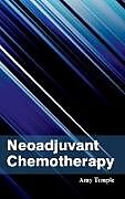 Fester Einband Neoadjuvant Chemotherapy von 