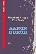 E-Book (epub) Stephen King's The Body: Bookmarked von Aaron Burch