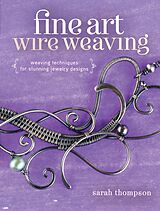 eBook (epub) Fine Art Wire Weaving de Sarah Thompson