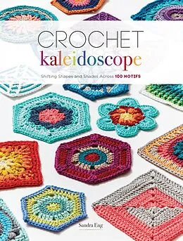 E-Book (epub) Crochet Kaleidoscope von Sandra Eng
