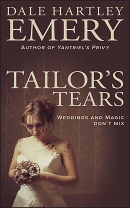 E-Book (epub) Tailor's Tears von Dale Hartley Emery