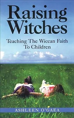 E-Book (epub) Raising Witches von Ashleen O'Gaea