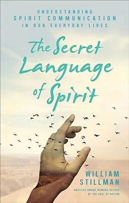 E-Book (epub) The Secret Language of Spirit von William Stillman