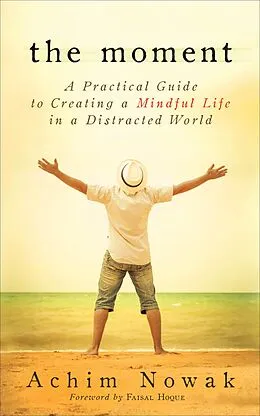 E-Book (epub) The Moment von Achim Nowak