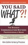 E-Book (epub) You Said What?! von Kim Zoller, Kerry Preston