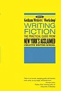 E-Book (epub) Gotham Writers' Workshop: Writing Fiction von Bloomsbury Publishing (USA) Bloomsbury Publishing (USA)
