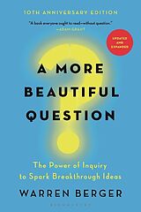 Couverture cartonnée A More Beautiful Question de Warren Berger