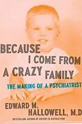 E-Book (epub) Because I Come from a Crazy Family von Edward M. Hallowell