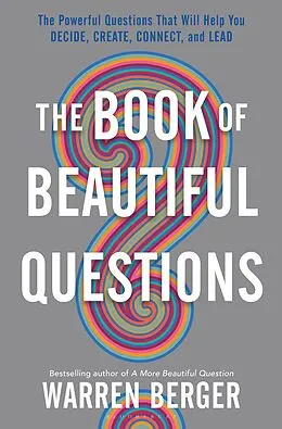 E-Book (epub) The Book of Beautiful Questions von Warren Berger