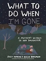 Fester Einband What to Do When I'm Gone von Suzy Hopkins