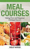 E-Book (epub) Meal Courses von Kelly Wood, Powell Jean