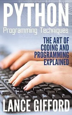 E-Book (epub) Python Programming Techniques von Lance Gifford