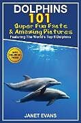 Kartonierter Einband Dolphins von Janet Evans