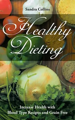 E-Book (epub) Healthy Dieting von Sandra Collins, Roberts Rachel