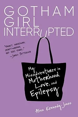 E-Book (epub) Gotham Girl Interrupted von Alisa Kennedy Jones