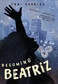 E-Book (epub) Becoming Beatriz von Tami Charles