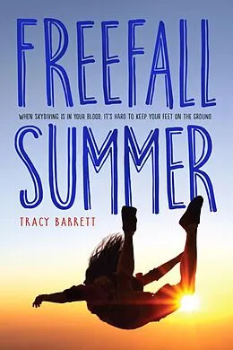 E-Book (epub) Freefall Summer von Tracy Barrett