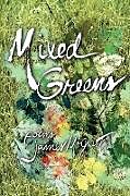 Kartonierter Einband Mixed Greens von James Mcgrath