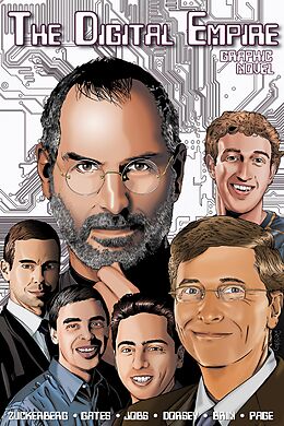 E-Book (pdf) Orbit: The Digital Empire: Bill Gates, Steve Jobs, Sergey Brin, Larry Page, Mark Zuckerberg & Jack Dorsey von Jerome Maida