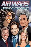 E-Book (pdf) Air Wars: Behind the Mike: Howard Stern. David Letterman. Chelsea Handler. Conan O'Brien. Jon Stewart von Melissa Seymour