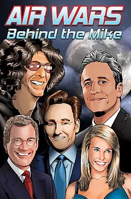 E-Book (pdf) Air Wars: Behind the Mike: Howard Stern. David Letterman. Chelsea Handler. Conan O'Brien. Jon Stewart von Melissa Seymour