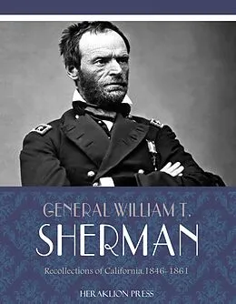 E-Book (epub) Recollections of California, 1846-1861 von William T. Sherman