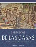 E-Book (epub) Brief Account of the Destruction of the Indies von Bartolome De Las Casas