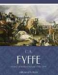 E-Book (epub) History of Modern Europe 1792-1878 von C. A. Fyffe