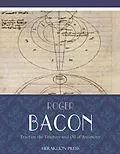 E-Book (epub) Tract on the Tincture and Oil of Antimony von Roger Bacon