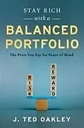 Kartonierter Einband Stay Rich with a Balanced Portfolio von J. Ted Oakley