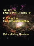 E-Book (epub) Spiritual Entrepreneurship: von Bill Harrison