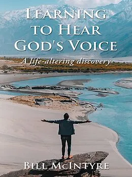 E-Book (epub) Learning To Hear God's Voice von Bill McIntyre