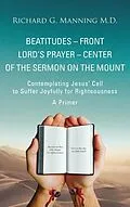 E-Book (epub) Beatitudes - Front Lord's Prayer - Center of the Sermon on the Mount von Richard G Manning