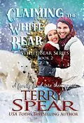 E-Book (epub) Claiming the White Bear von Terry Spear