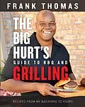 E-Book (epub) Big Hurt's Guide to BBQ and Grilling von Frank Thomas