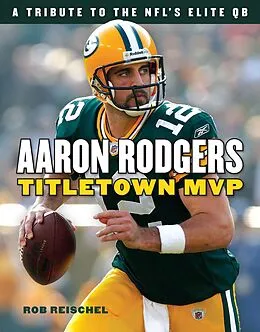 E-Book (epub) Aaron Rodgers von Rob Reischel