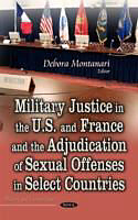 Livre Relié Military Justice in the U.S. and France and the Adjudication of Sexual Offenses in Select Countries de 