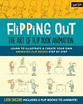 E-Book (epub) Flipping Out: The Art of Flip Book Animation von David Hurtado