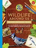 E-Book (epub) Ranger Rick's Wildlife Around Us Field Guide & Drawing Book: Volume 1 von Walter Foster Jr. Creative Team