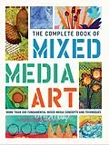 E-Book (epub) The Complete Book of Mixed Media Art von Walter Foster Creative Team