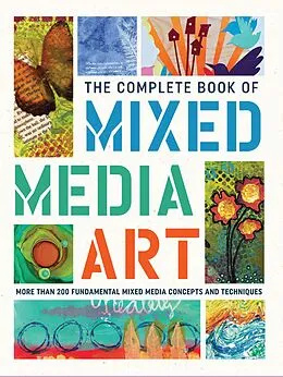 E-Book (epub) The Complete Book of Mixed Media Art von Walter Foster Creative Team