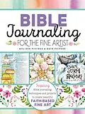 E-Book (epub) Bible Journaling for the Fine Artist von Melissa Fischer, Kate Peiffer