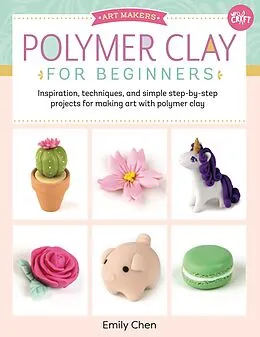 E-Book (pdf) Polymer Clay for Beginners von Emily Chen