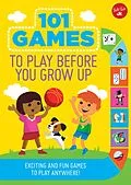 E-Book (pdf) 101 Games to Play Before You Grow Up von Walter Foster Jr. Creative Team