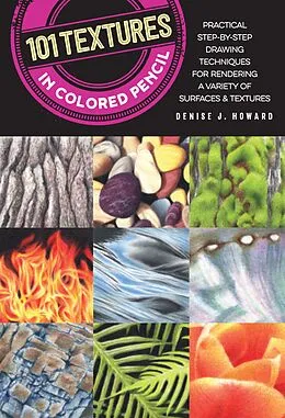 E-Book (epub) 101 Textures in Colored Pencil von Denise J. Howard