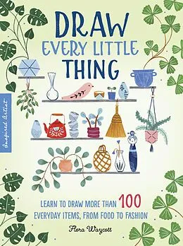 E-Book (epub) Draw Every Little Thing von Flora Waycott