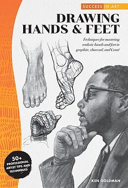 E-Book (epub) Success in Art: Drawing Hands & Feet von Ken Goldman