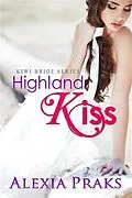 E-Book (epub) Highland Kiss von Alexia Praks